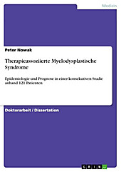 Therapieassoziierte Myelodysplastische Syndrome - eBook - Peter Nowak,