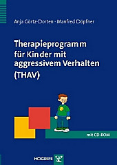 Therapieprogramm für Kinder mit aggressivem Verhalten (THAV) - eBook - Anja Görtz-Dorten, Manfred Döpfner,