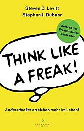 Think like a Freak - eBook - Stephen J. Dubner, Steven D. Levitt,