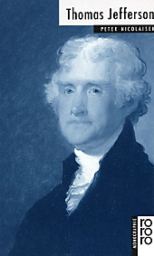 Thomas Jefferson. Peter Nicolaisen, - Buch - Peter Nicolaisen,