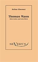Thomas Mann - sein Leben und Werk - eBook - Arthur Eloesser,