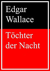 Töchter der Nacht - eBook - Edgar Wallace,
