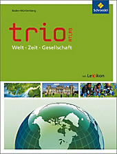 Trio - Atlas, Ausgabe 2011: Welt - Zeit - Gesellschaft, m. Arbeitsheft, Ausgabe Baden-Württemberg. - Buch