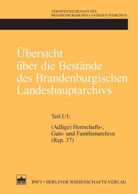 Übersicht über die Bestände des Brandenburgischen Landeshauptarchivs - eBook