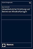Umweltschutz bei Errichtung und Betrieb von Windkraftanlagen. Anja Hentschel, - Buch - Anja Hentschel,