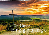 Unser Erzgebirge (Wandkalender 2020 DIN A3 quer) - Kalender - Sven Wagner / Bilder-Werk.net,
