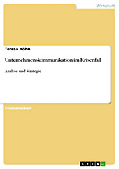 Unternehmenskommunikation im Krisenfall - eBook - Teresa Höhn,
