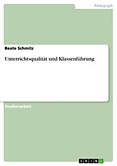Unterrichtsqualität und Klassenführung - eBook - Beate Schmitz,