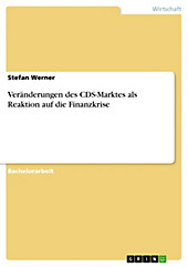 Veränderungen des CDS-Marktes als Reaktion auf die Finanzkrise - eBook - Stefan Werner,