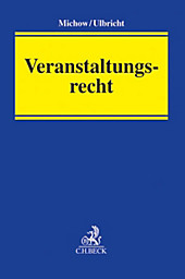 Veranstaltungsrecht. Jens Michow, Johannes Ulbricht, - Buch - Jens Michow, Johannes Ulbricht,