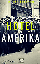 Verbrannte Bücher bei Null Papier: Hotel Amerika - eBook - Maria Leitner,