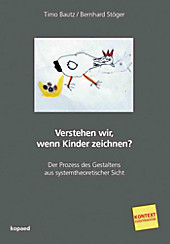 Verstehen wir, wenn Kinder zeichnen? - eBook - Timo Bautz, Bernhard Stöger,
