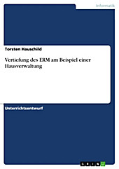 Vertiefung des ERM am Beispiel einer Hausverwaltung - eBook - Torsten Hauschild,