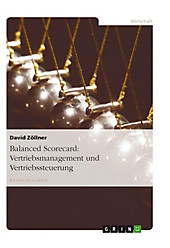 Vertriebsmanagement und Vertriebssteuerung mit Kennzahlen und einer Balanced Scorecard am Beispiel einer regionalen Genossenschaftsbank - eBook