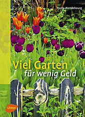 Viel Garten für wenig Geld - eBook - Tjards Wendebourg,