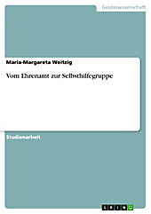 Vom Ehrenamt zur Selbsthilfegruppe - eBook - Maria-Margareta Weitzig,