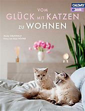 Vom Glück mit Katzen zu Wohnen - eBook - Maike Grunwald,