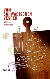 Vom schwäbischen Vesper - eBook - Wolfgang Brenneisen,