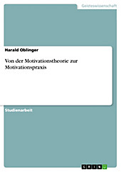Von der Motivationstheorie zur Motivationspraxis - eBook - Harald Oblinger,