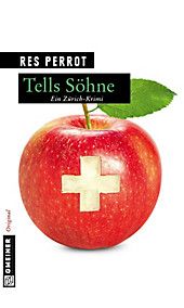 Wachtmeister Grossenbacher: 3 Tells Söhne - eBook - Res Perrot,