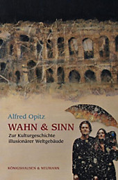 Wahn & Sinn. Alfred Opitz, - Buch - Alfred Opitz,
