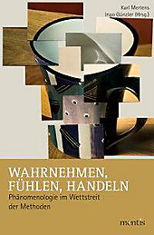Wahrnehmen, Fühlen, Handeln. - Buch