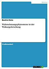 Wahrnehmungsphänomene in der Wirkungsforschung - eBook - Beatrix Deiss,