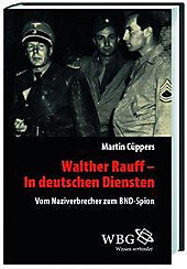 Walther Rauff - In deutschen Diensten. Martin Cüppers, - Buch - Martin Cüppers,