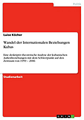 Wandel der Internationalen Beziehungen Kubas - eBook - Luise Köcher,