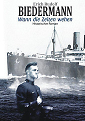 Wann die Zeiten wehen - eBook - Erich Rudolf Biedermann,