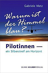 Warum ist der Himmel blau?. Gabriele Metz, - Buch - Gabriele Metz,