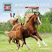 WAS IST WAS Hörspiele: WAS IST WAS Hörspiel: Wunderbare Pferde/Reitervolk der Mongolen - eBook - Manfred Baur,