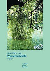 Wassermoleküle. Ingrid M. Lang, - Buch - Ingrid M. Lang,