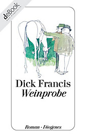 Weinprobe - eBook - Dick Francis,