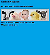Wenn Kinder Kinder essen - eBook - Corinna Weber,