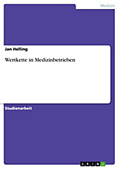 Wertkette in Medizinbetrieben - eBook - Jan Helling,