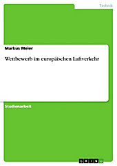 Wettbewerb im europäischen Luftverkehr - eBook - Markus Meier,