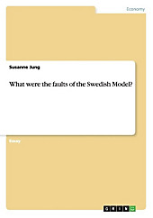 What were the faults of the Swedish Model?. Susanne Jung, - Buch - Susanne Jung,