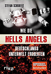 Wie die Hells Angels Deutschlands Unterwelt eroberten - eBook - Stefan Schubert,