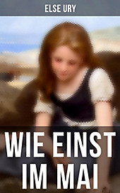 Wie einst im Mai - eBook - Else Ury,