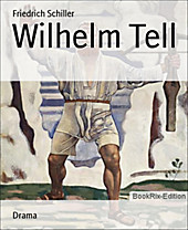 Wilhelm Tell - eBook - Friedrich Schiller,