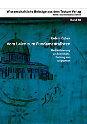 Wissenschaftliche Beiträge aus dem Tectum-Verlag: Vom Laien zum Fundamentalisten - eBook - Erdem Özbek,