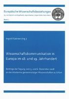 Wissenschaftskommunikation in Europa im 18. und 19. Jahrhundert.  - Buch