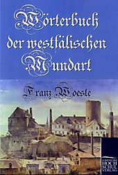 Wörterbuch der westfälischen Mundart. Franz Woeste, - Buch - Franz Woeste,