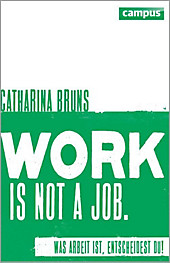 work is not a job (pinke Ausgabe) - eBook - Catharina Bruns,