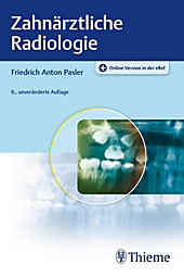 Zahnärztliche Radiologie - eBook - Friedrich A. Pasler,