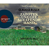 Zapotek und die strafende Hand - Der erste Fall - eBook - Claudia Rusch,