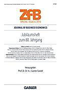 ZfB (Zeitschrift für Betriebswirtschaft) Special Issue: H.6/2010 Jubiläumsheft zum 80. Jahrgang. - Buch