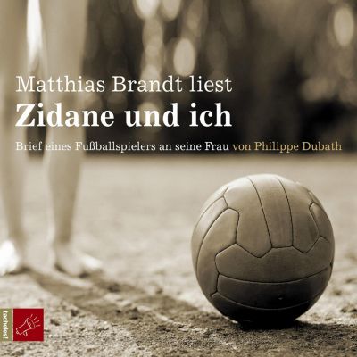 Zidane und ich - eBook - Philippe Dubath,