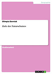 Ziele des Naturschutzes - eBook - Olimpia Dorniok,